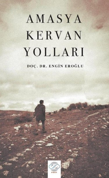 Amasya Kervan Yolları - Engin Eroğlu kitap kapağı