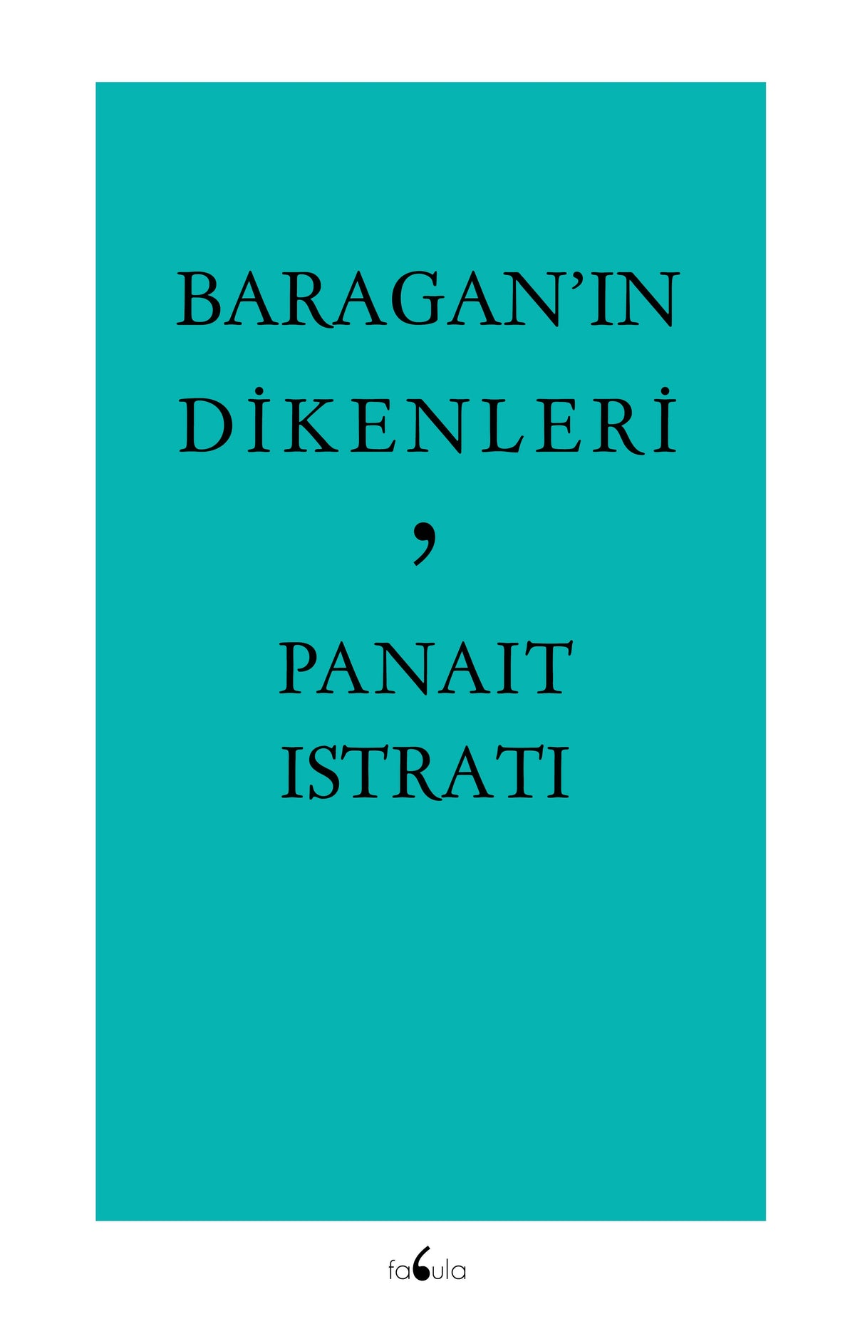 Baragan'ın Dikenleri - Panait Istrati kitap kapağı