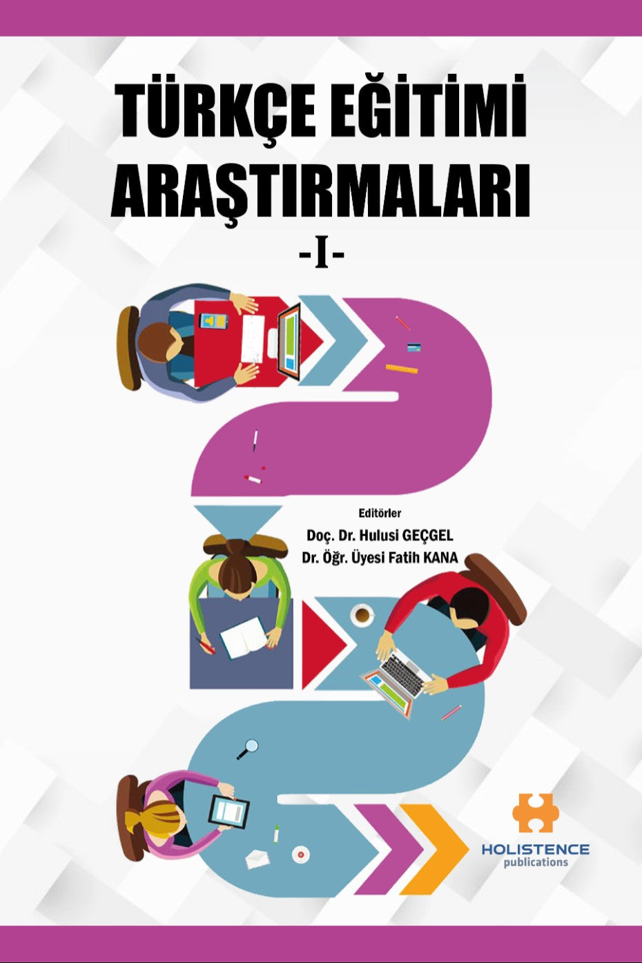 Türkçe Eğitimi Araştırmaları I - Doç. Dr. Hulusi Geçgel kitap kapağı