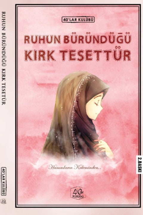 Ruhun Büründüğü Kırk Tesettür - 40'lar Kulübü kitap kapağı