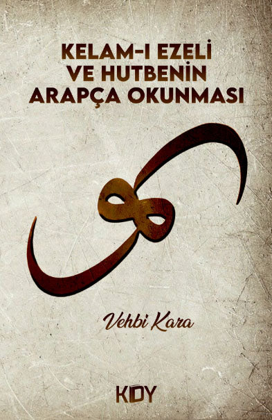 Kelam-ı Ezeli ve Hutbenin Arapça Okunması - Vehbi Kara kitap kapağı