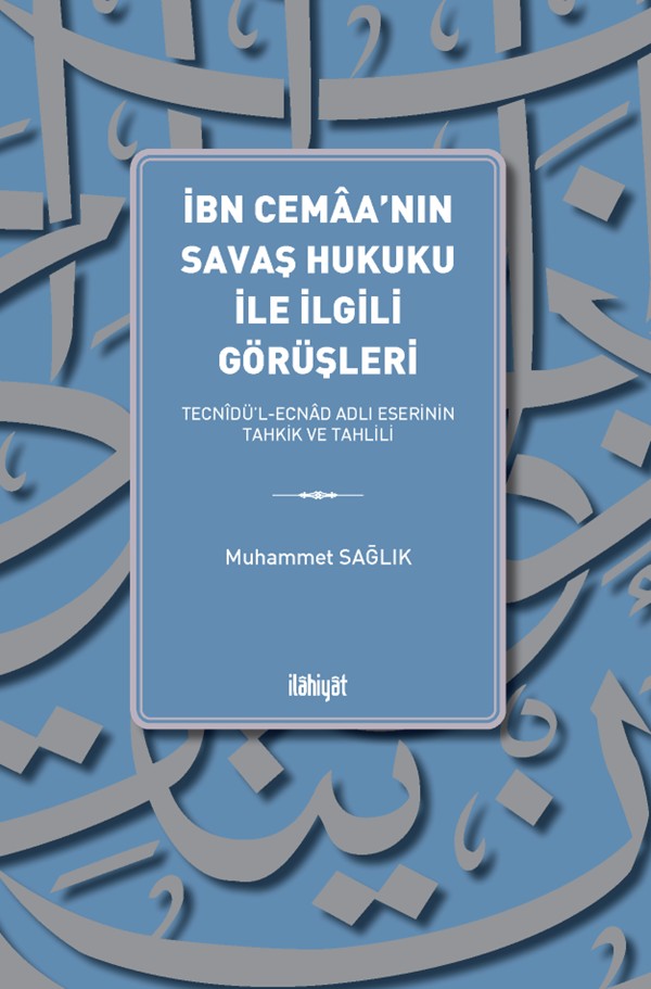 İbn Cemaa'nın Savaş Hukuku İle İlgili Görüşleri - Muhammet Sağlık kitap kapağı