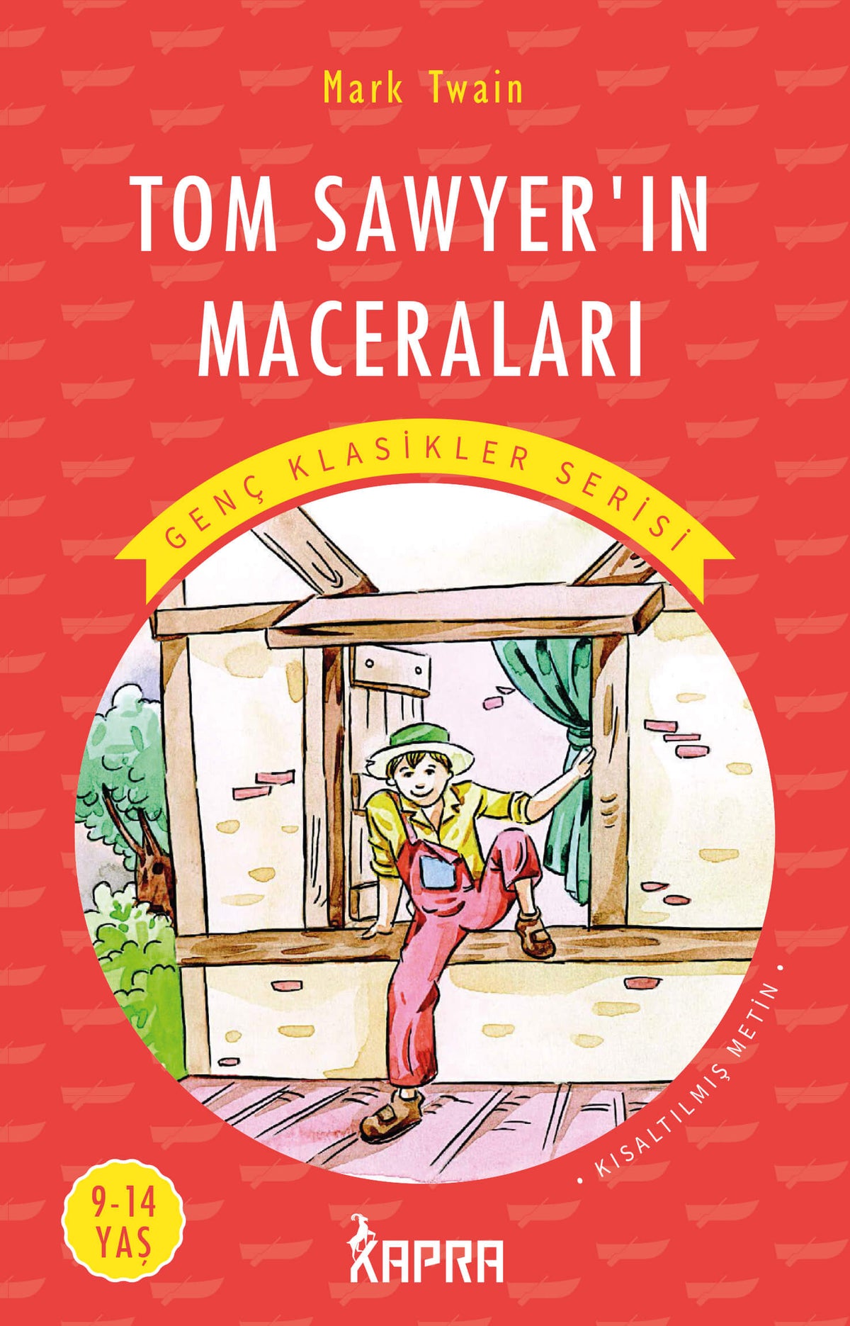 Tom Sawyerın Maceraları / Resimli Genç Klasikler Serisi (Kısaltılmış Metin) - Mark Twain kitap kapağı