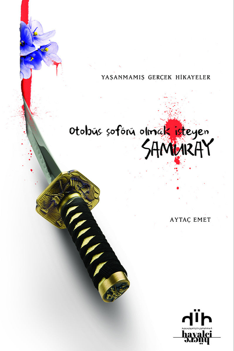Otobüs Şoförü Olmak İsteyen Samuray - Aytaç Emet kitap kapağı