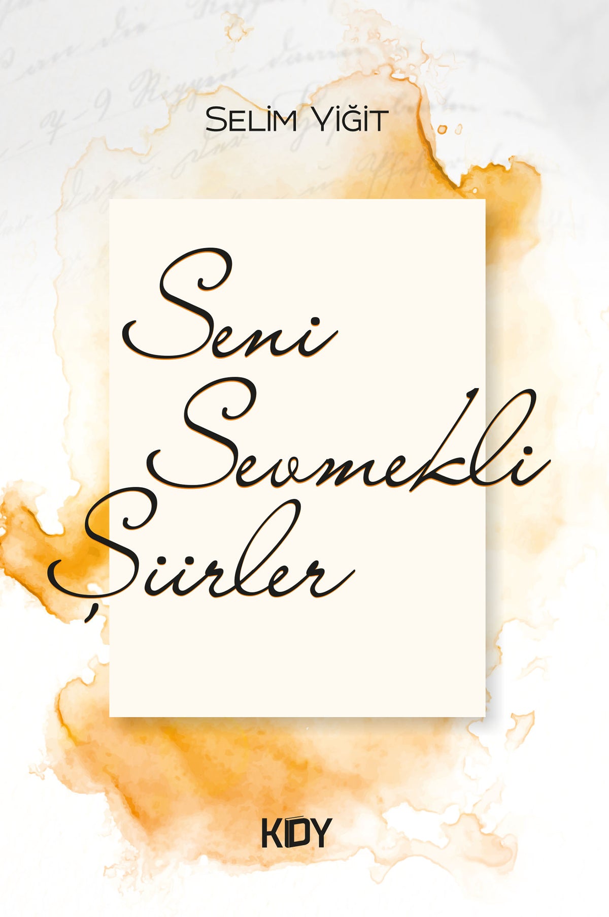 Seni Sevmekli Şiirler - Selim Yiğit kitap kapağı