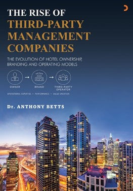 The Rise of Third – Party Management Companies - Anthony Betts kitap kapağı