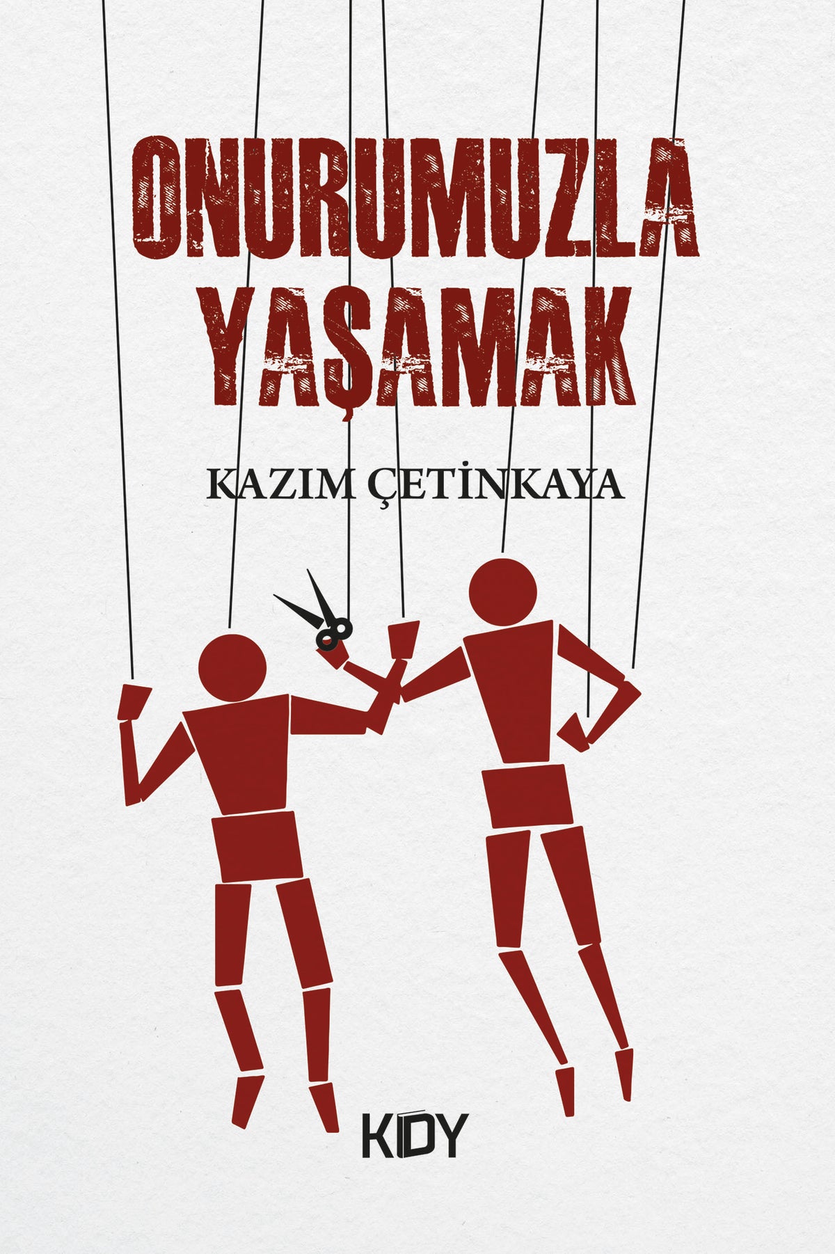 Onurumuzla Yaşamak - Kazım Çetinkaya kitap kapağı