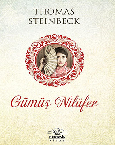 Gümüş Nilüfer - Thomas Steinbeck kitap kapağı