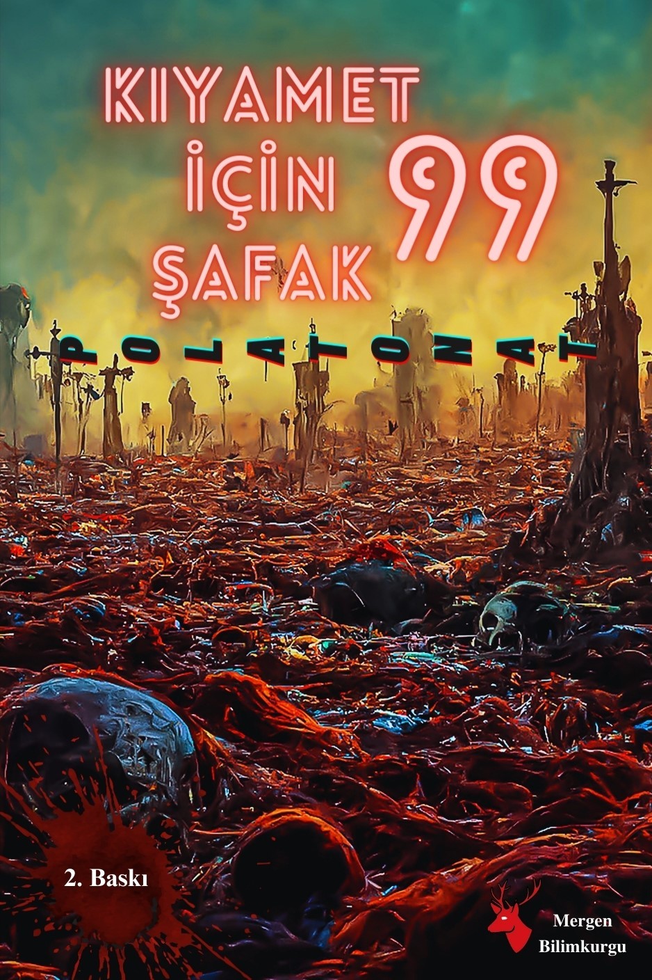 Kıyamet İçin Şafak 99 - Polat Onat kitap kapağı