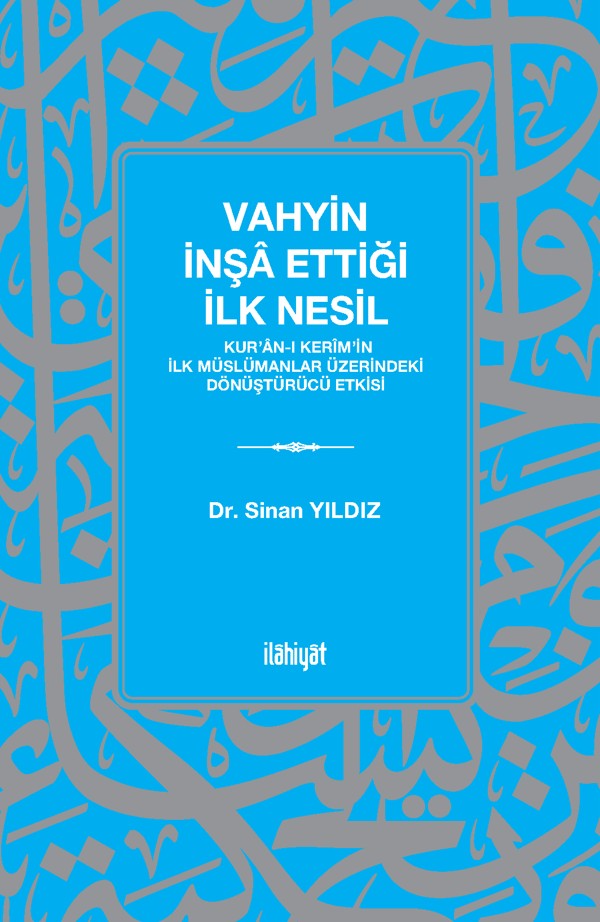 Vahyin İnşa Ettiği İlk Nesil - Dr. Sinan Yıldız kitap kapağı