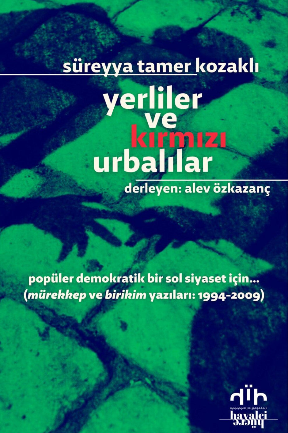 Yerliler ve Kırmızı Urbalılar - Süreyya Tamer Kozaklı kitap kapağı