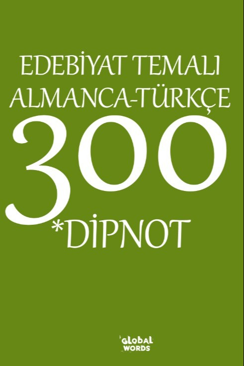 Edebiyat Temalı Almanca-Türkçe 300 Dipnot - Kolektif kitap kapağı