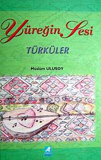 Yüreğin Sesi Türküler / 41-D-2 - Müslüm Ulusoy kitap kapağı