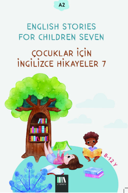 English Stories For Children Seven (A2) Çocuklar İçin İngilizce Hikayeler 7 - Kolektif kitap kapağı
