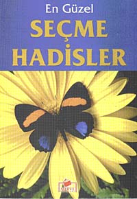 En Güzel Seçme Hadisler (Dergi Boy) - M. Salih Oruç kitap kapağı
