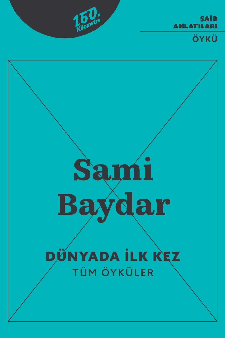 Dünyada İlk Kez Tüm Öyküler - Sami Baydar kitap kapağı