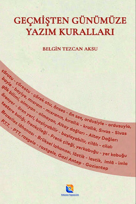 Geçmişten Günümüze Yazım Kuralları - Belgin Tezcan Aksu kitap kapağı