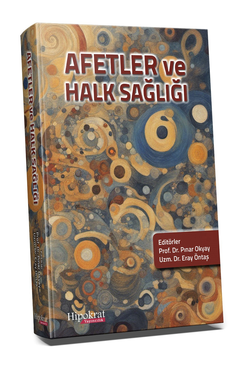Afetler ve Halk Sağlığı - Prof. Dr. Pınar Okyay kitap kapağı