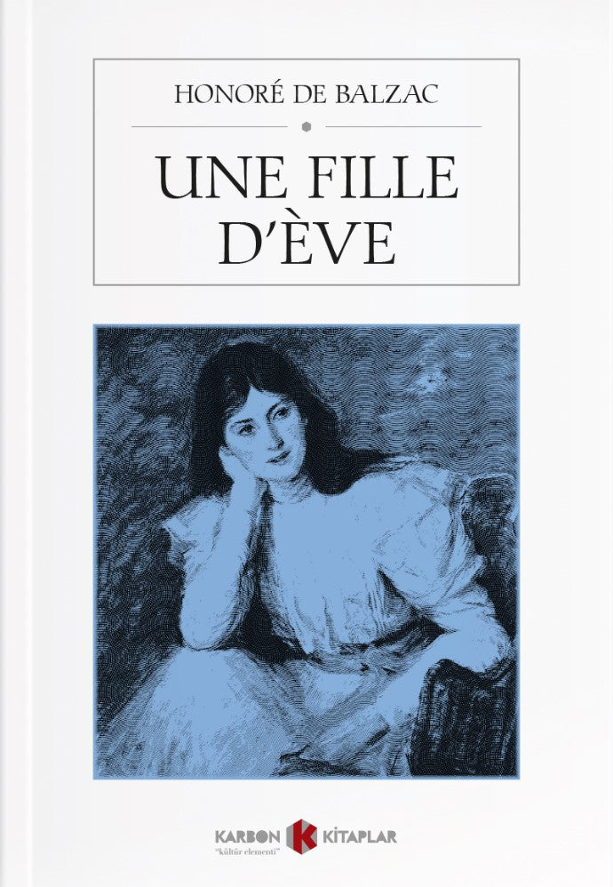 Une fille d'Ève - Honore de Balzac kitap kapağı