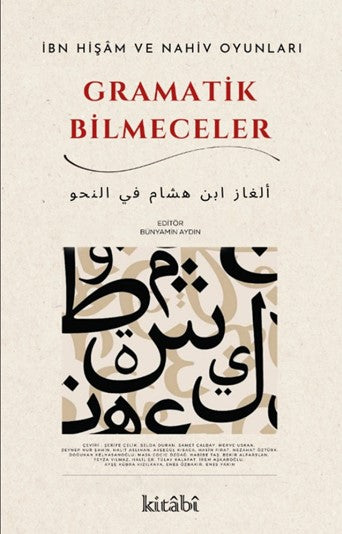 İbn Hişam ve Nahiv Oyunları Gramatik Bilmeceler - Kolektif kitap kapağı
