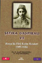 Şefika Gaspıralı ve Rusya'da Türk Kadın Hareketi (1893-1920) (Kod:1-I-10) kitap kapağı