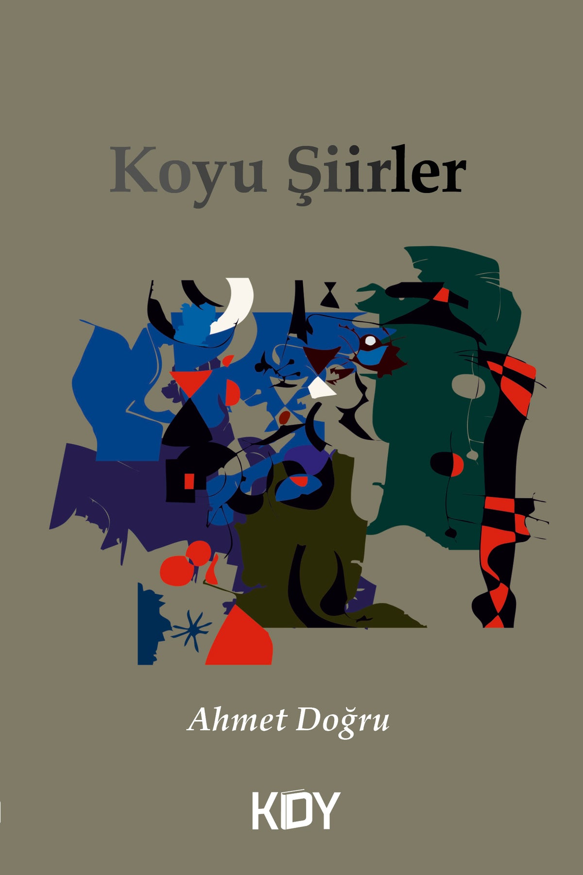 Koyu Şiirler - Ahmet Doğru kitap kapağı