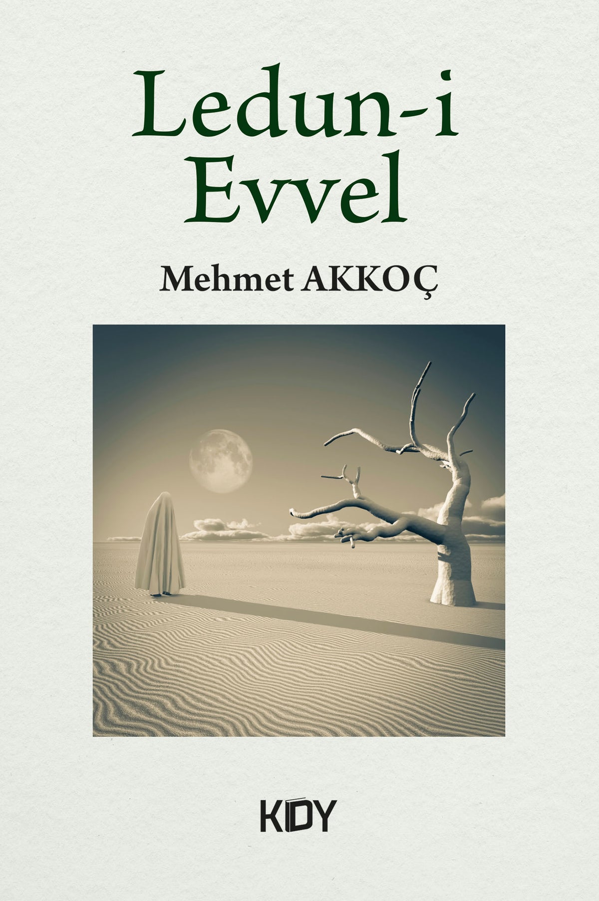 Ledun-i Evvel - Mehmet Akkoç kitap kapağı