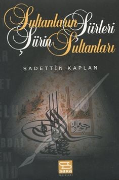 Sultanların Şiirleri Şiirin Sultanları - Sadettin Kaplan kitap kapağı