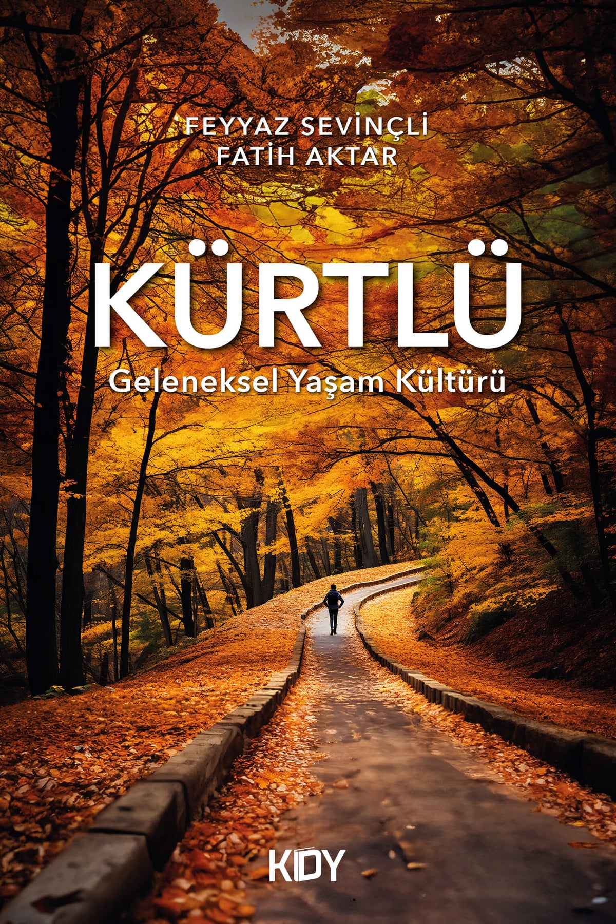 Kürtlü Geleneksel Yaşam Kültürü - Feyyaz Sevinçli kitap kapağı
