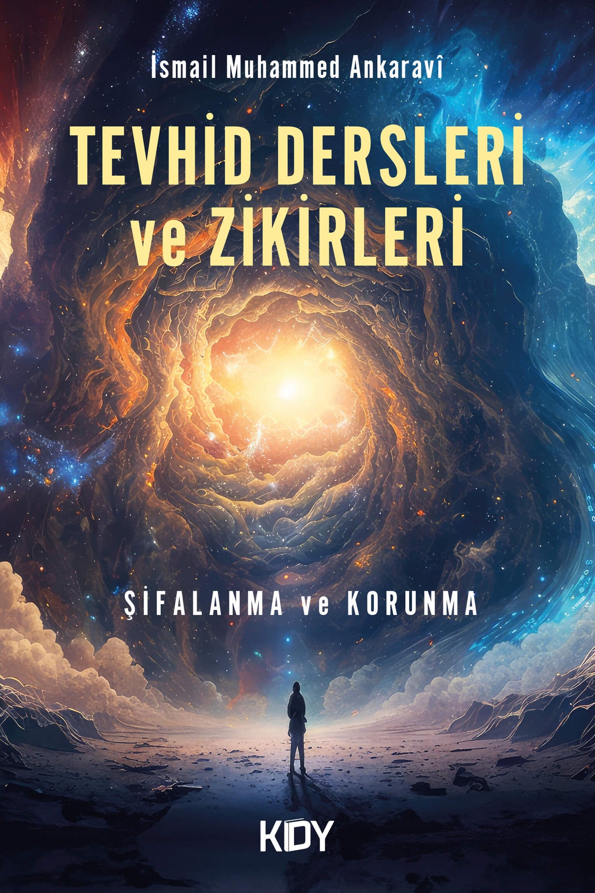 Tevhid Dersleri ve Zikirleri - İsmail Muhammed Ankaravi kitap kapağı