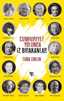 Cumhuriyet Yolunda İz Bırakanlar - Tuba Emlek kitap kapağı