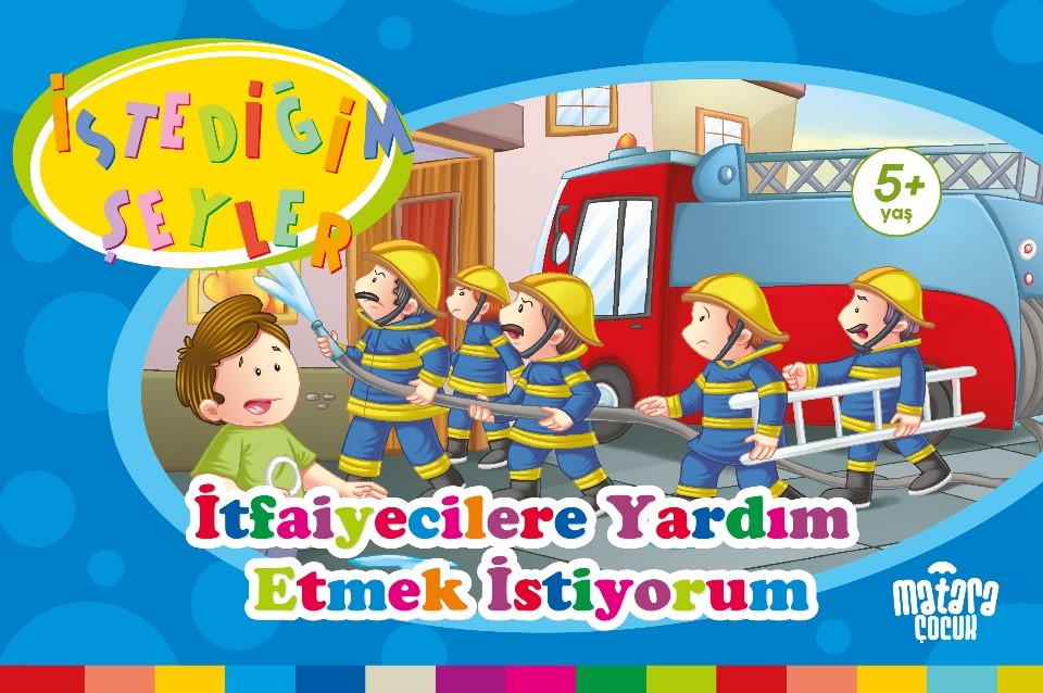 İtfaiyecilere Yardım Etmek İstiyorum (İstediğim Şeyler) - Kolektif kitap kapağı