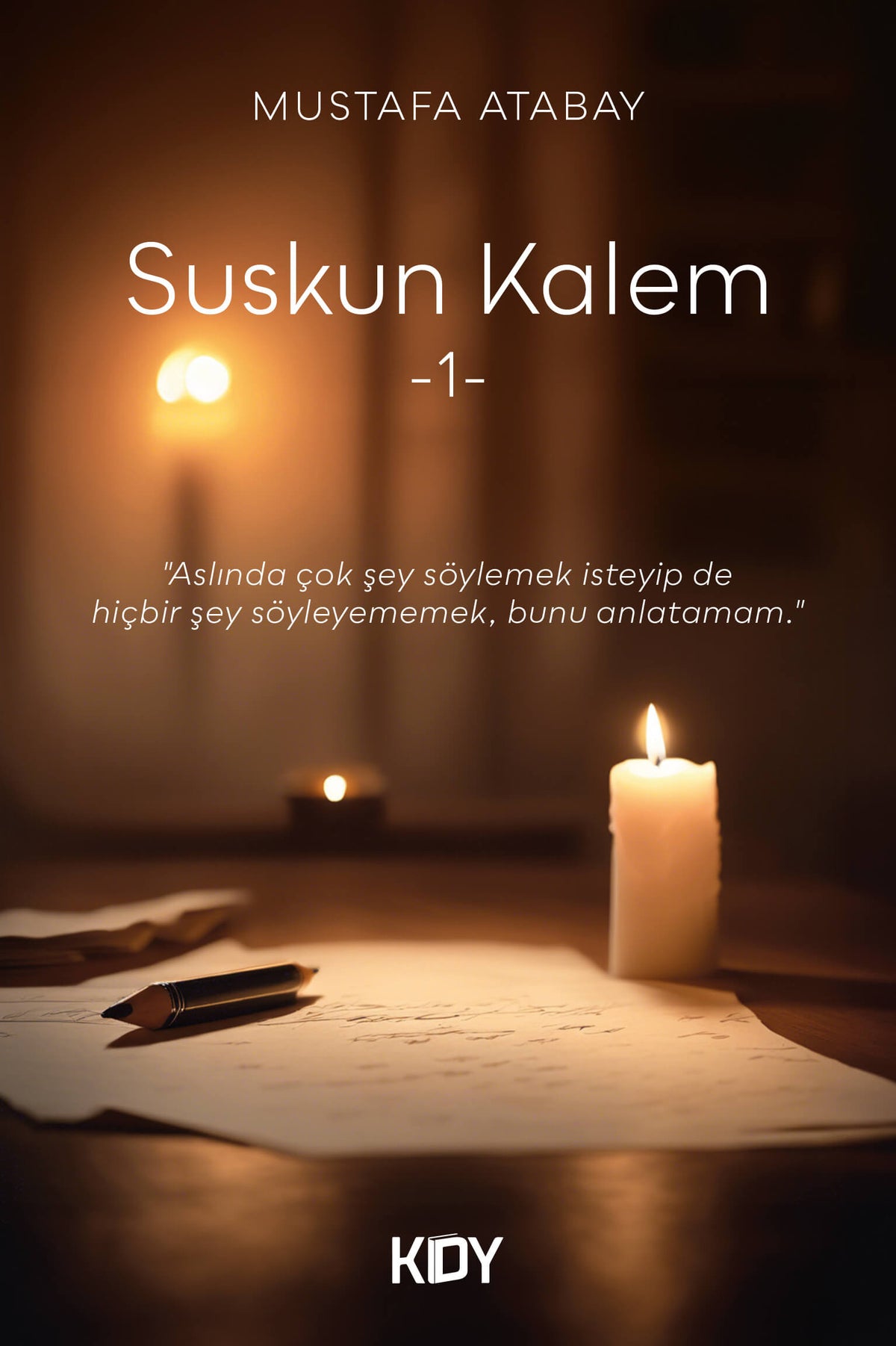 Suskun Kalem 1 - Mustafa Atabay kitap kapağı