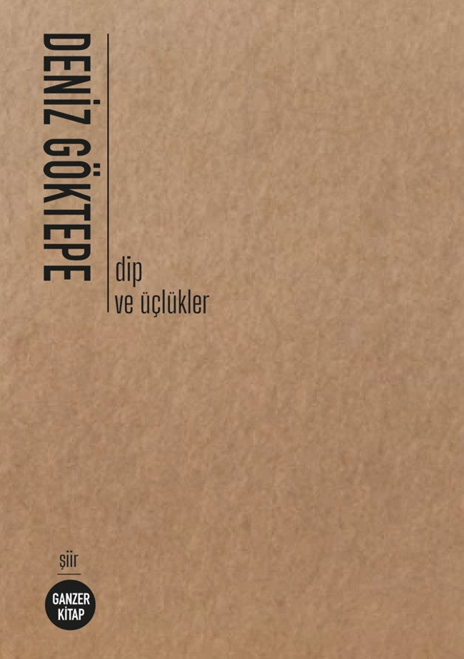 Dip ve Üçlükler - Deniz Göktepe kitap kapağı