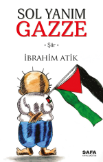 Sol Yanım Gazze - İbrahim Atik kitap kapağı