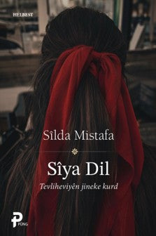 Sîya Dil - Silda Mistafa kitap kapağı