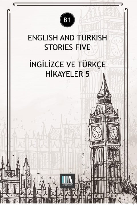 English And Turkish Stories Five (B1) İngilizce ve Türkçe Hikayeler - Kolektif kitap kapağı