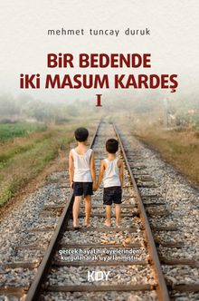 Bir Bedende İki Masum Kardeş | Kitapyurdu Doğrudan Yayıncılık