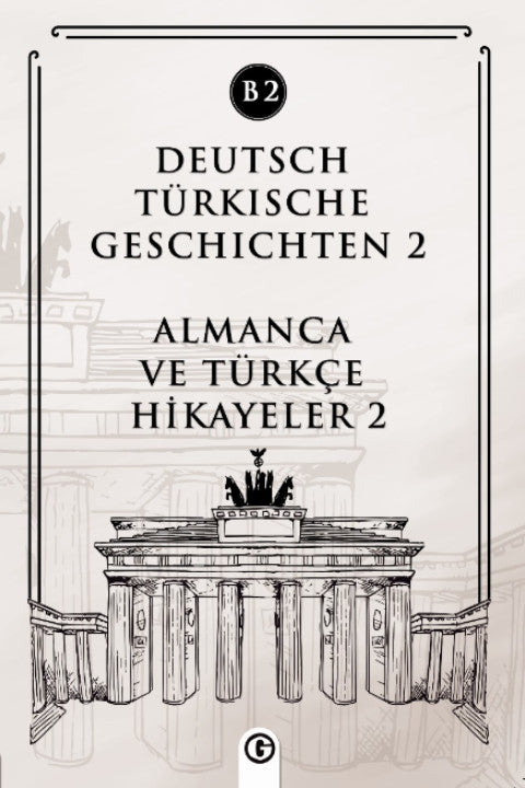 Deutsch Türkische Geschichten 2 (b2) Almanca ve Türkçe Hikayeler 2 (b2) - Kolektif kitap kapağı