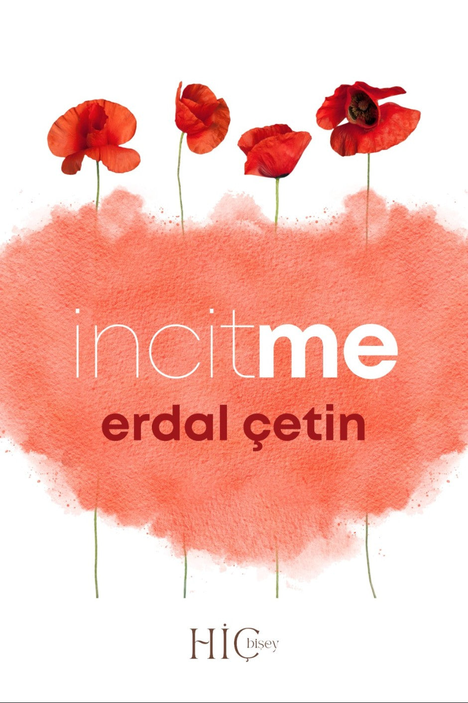 İncitme - Erdal Çetin kitap kapağı