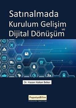 Satınalmada Kurulum Gelişim ve Dijital Dönüşüm - Hasan Hakan Beker kitap kapağı