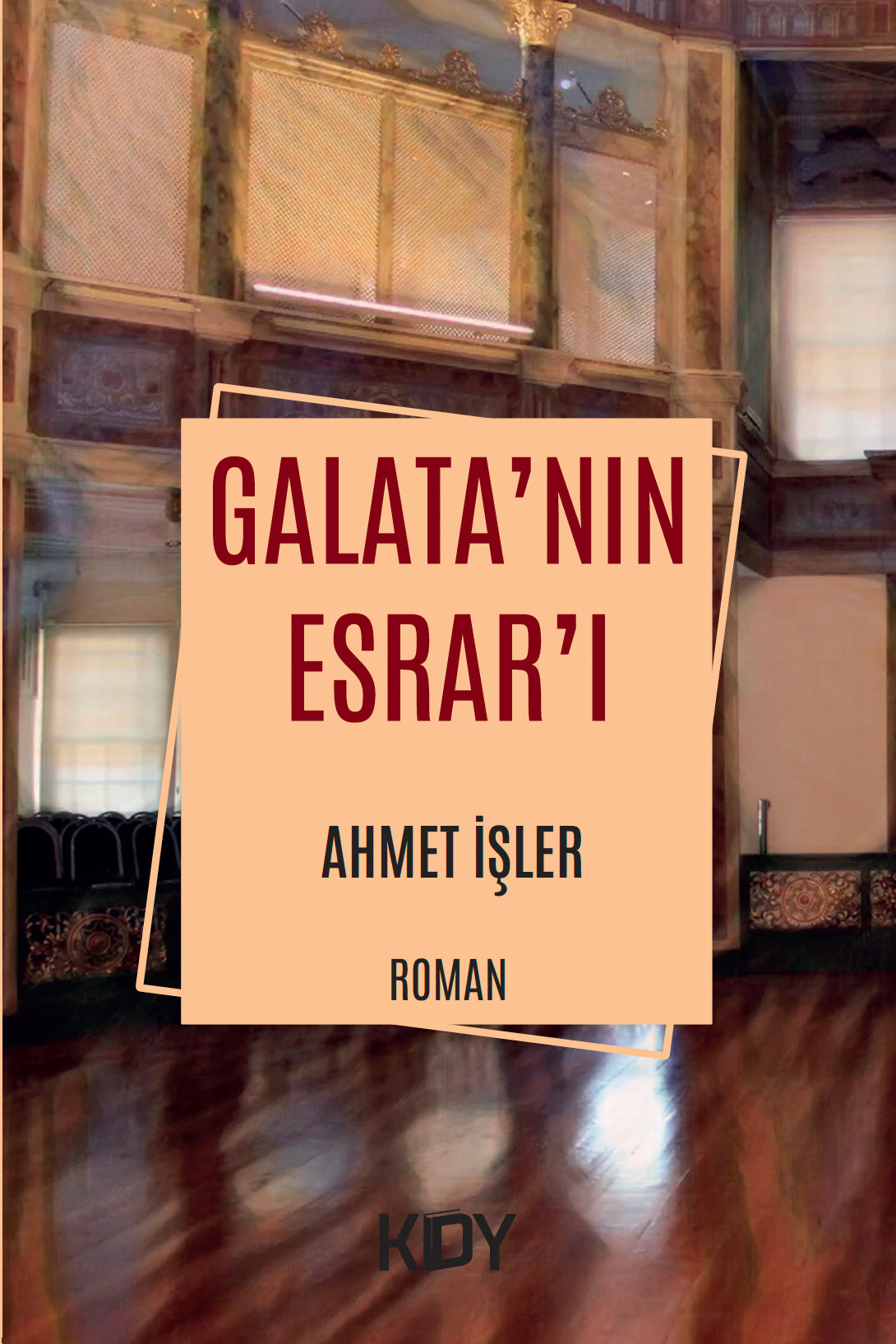 Galata'nın Esrar'ı - Ahmet İşler kitap kapağı