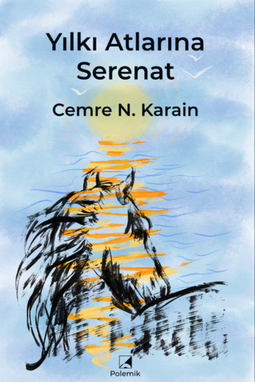 Yılkı Atlarına Serenat - Cemre N. Karain kitap kapağı