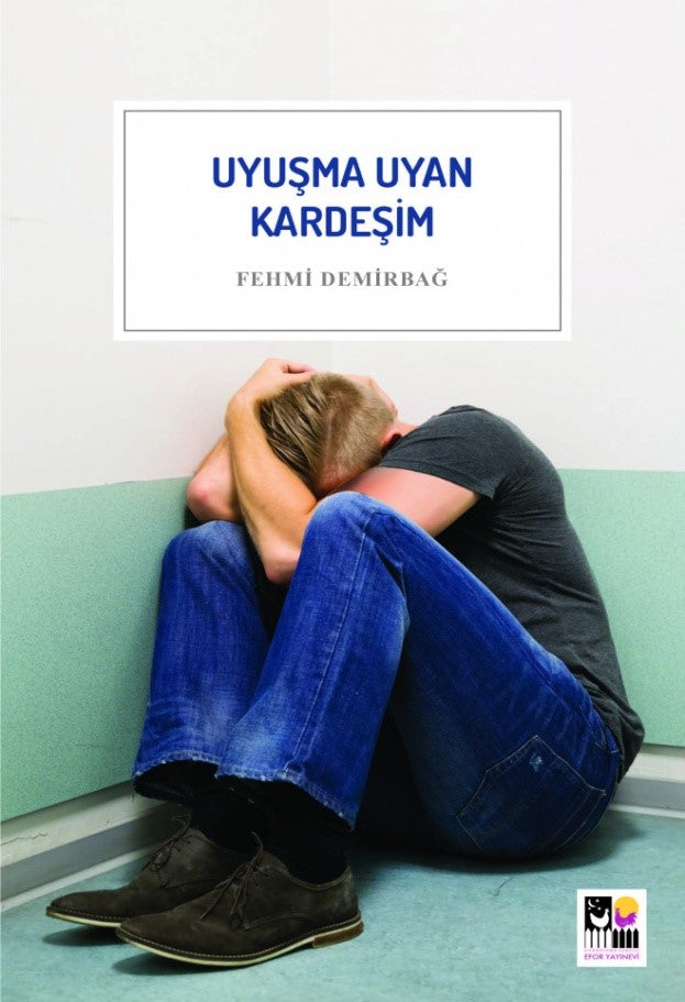 Uyuşma Uyan Kardeşim - Fehmi Demirbağ kitap kapağı