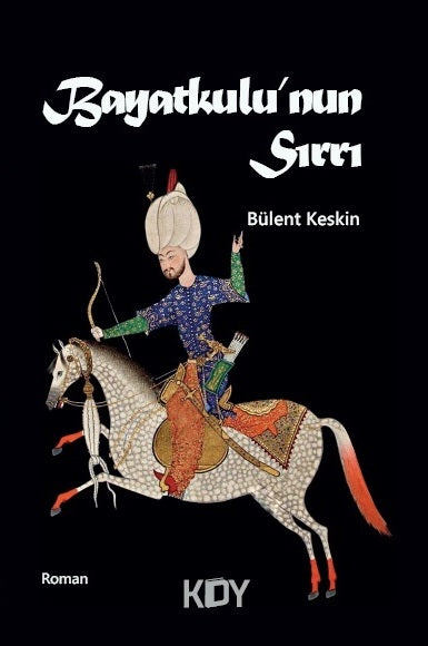 Bayatkulu'nun Sırrı - Bülent Keskin kitap kapağı
