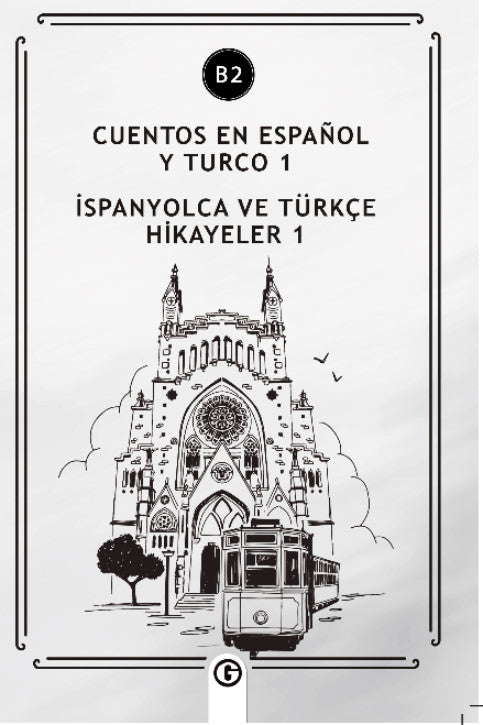 Cuentos En Español y Turco 1 (b2) İspanyolca Ve Türkçe Hikayeler 1 (b2) - Kolektif kitap kapağı