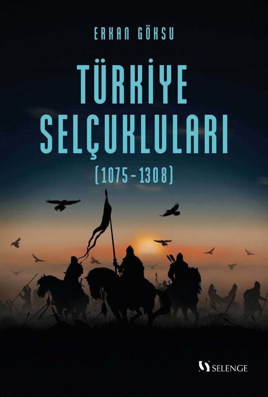 Türkiye Selçukluları (1075-1308) - Erkan Göksu kitap kapağı