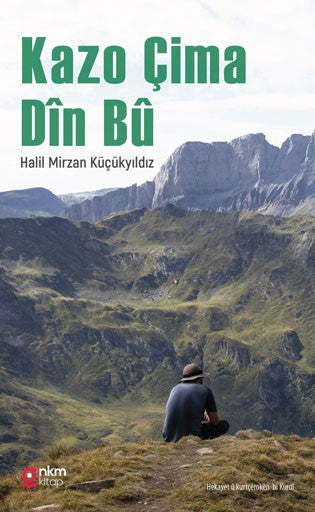 Kazo Çima Dîn Bû - Halil Mirzan Küçükyıldız kitap kapağı