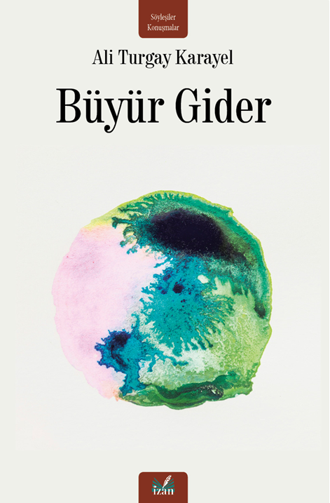 Büyür Gider - Ali Turgay Karayel kitap kapağı