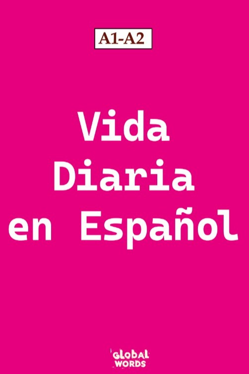 Vida Diaria en Español A1-A2 - Kolektif kitap kapağı